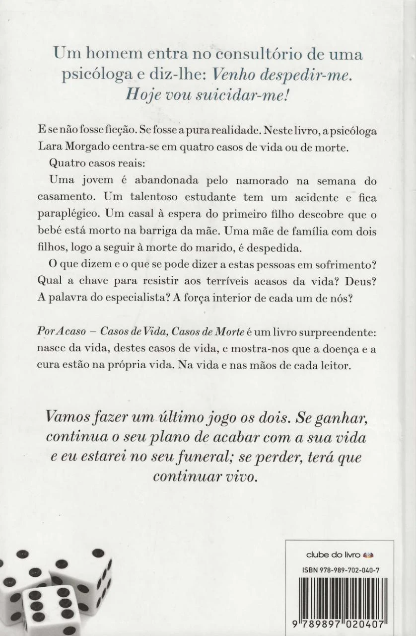 Por Acaso – Casos de Vida, Casos de Dood – photo 2